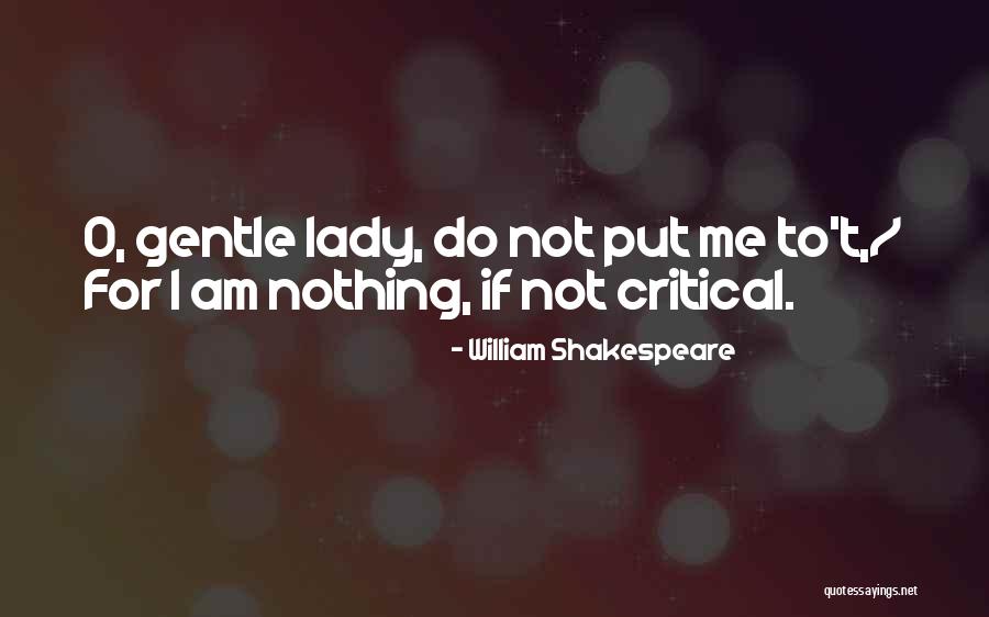 Gauthamante Quotes By William Shakespeare Gauthamante Quotes By William Shakespeare