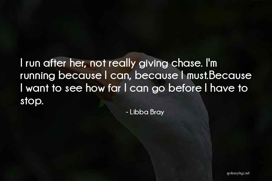 Gauthami Quotes By Libba Bray