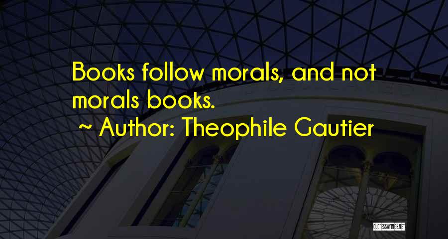 Gautier Quotes By Theophile Gautier