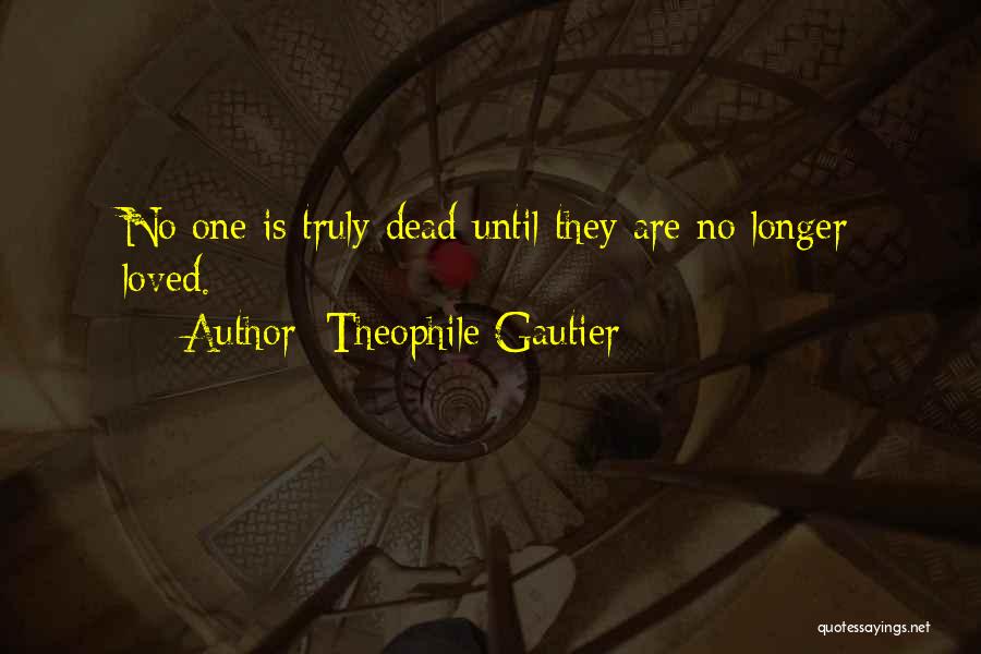 Gautier Quotes By Theophile Gautier