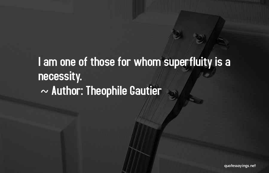 Gautier Quotes By Theophile Gautier