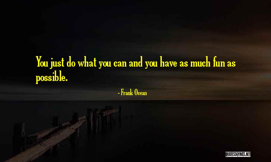 Gavagan Appraisals Quotes By Frank Ocean Gavagan Appraisals Quotes By Frank Ocean