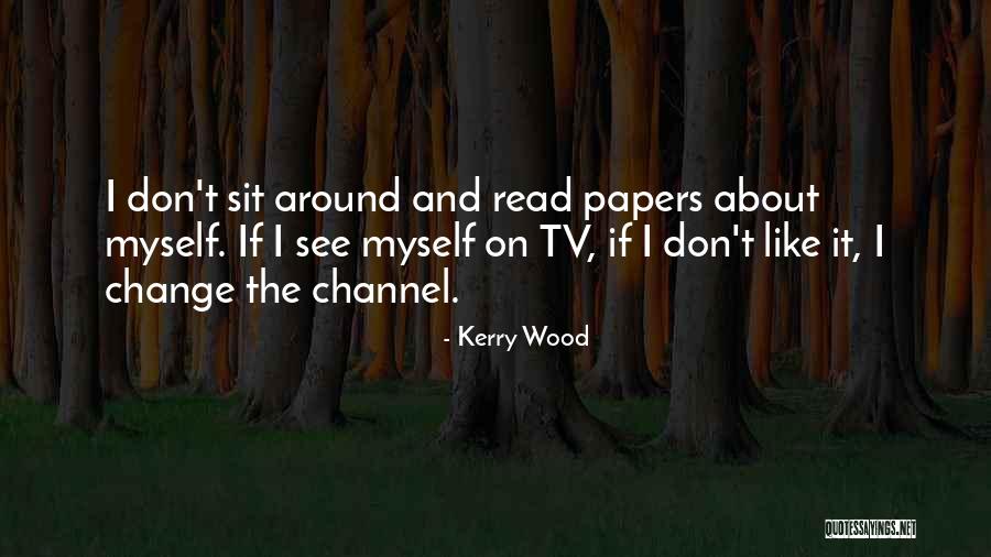 Gavat Quotes By Kerry Wood Gavat Quotes By Kerry Wood