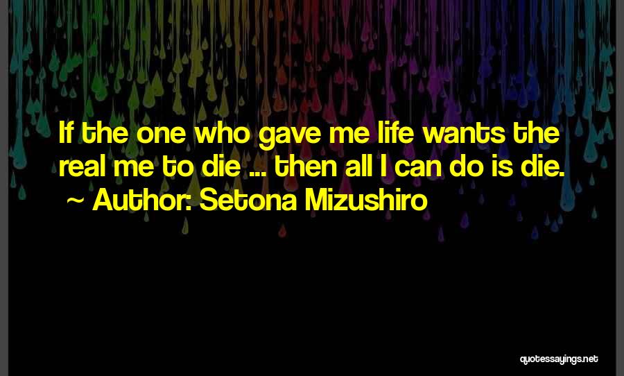Gave Life Quotes By Setona Mizushiro