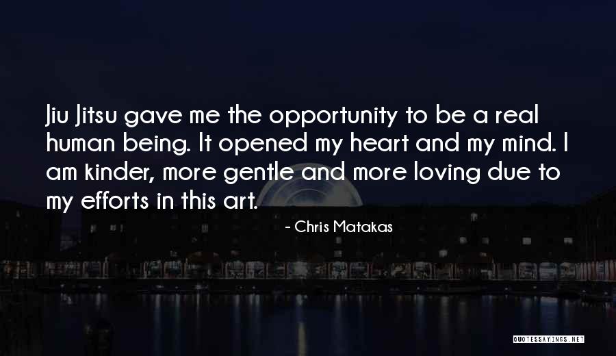 Gave My Heart Quotes By Chris Matakas