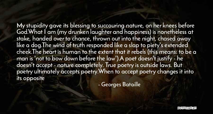 Gave My Heart Quotes By Georges Bataille