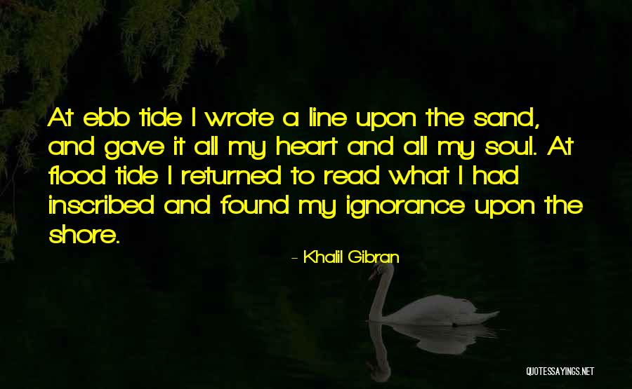 Gave My Heart Quotes By Khalil Gibran