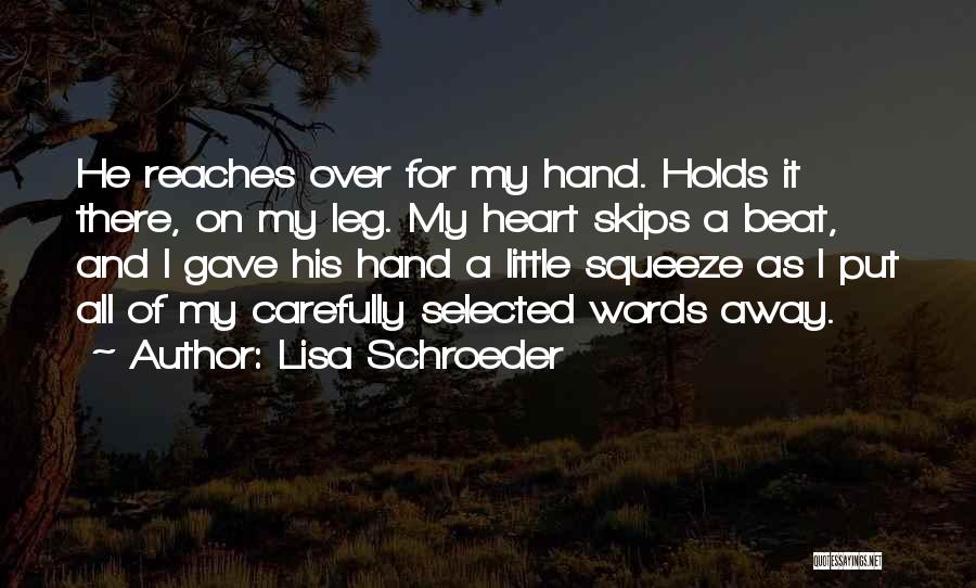 Gave My Heart Quotes By Lisa Schroeder