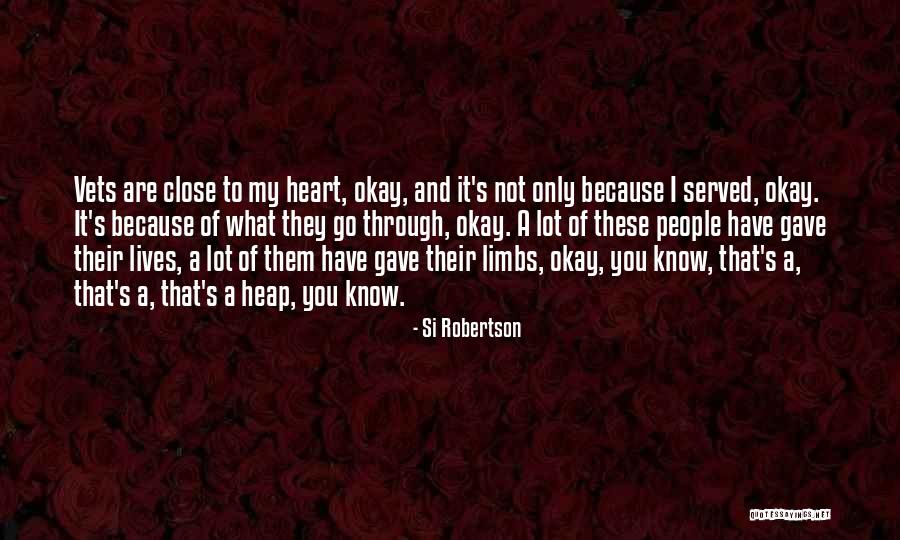 Gave My Heart Quotes By Si Robertson