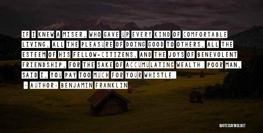 Gave Too Much Quotes By Benjamin Franklin