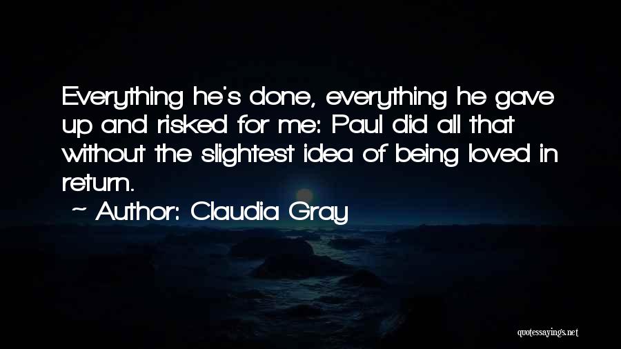 Gave Up Everything Quotes By Claudia Gray
