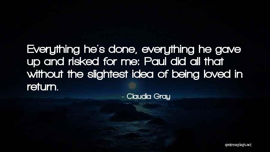 Gave Up Everything Quotes By Claudia Gray