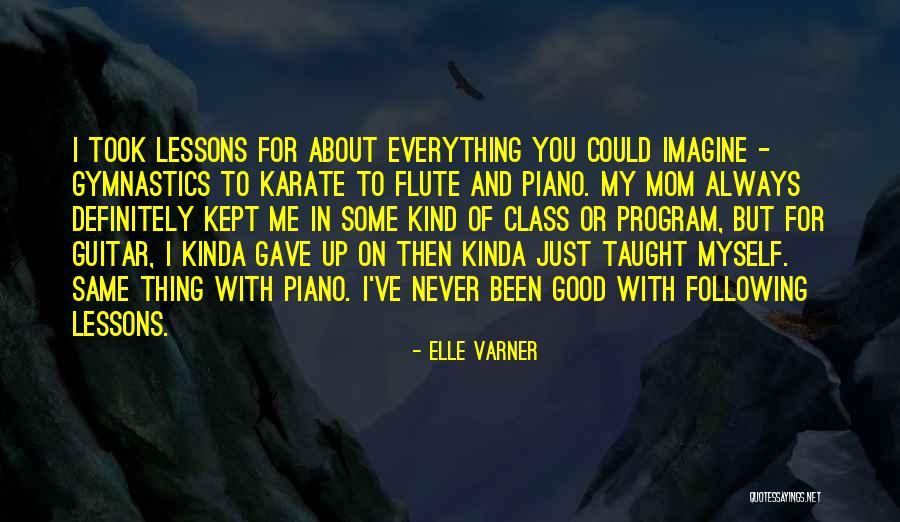 Gave Up Everything Quotes By Elle Varner