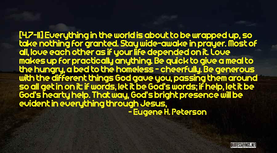 Gave Up Everything Quotes By Eugene H. Peterson