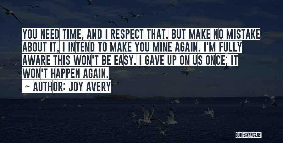 Gave Up On Us Quotes By Joy Avery