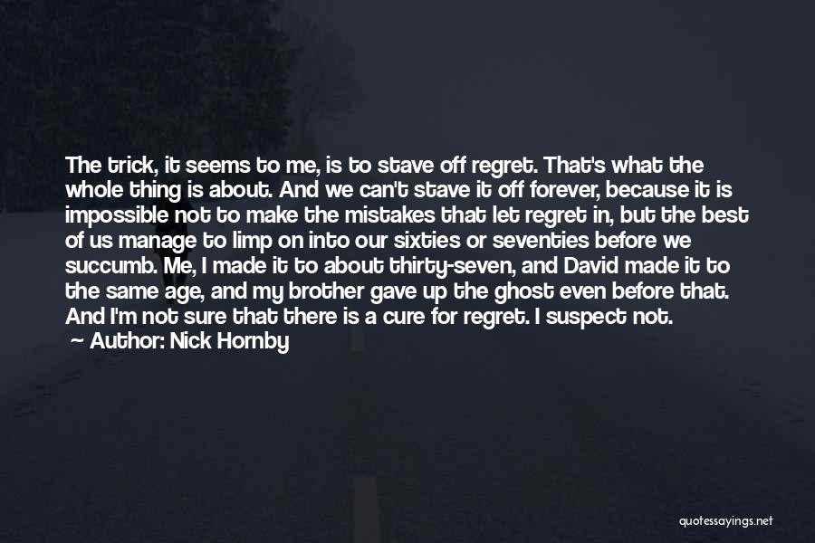 Gave Up On Us Quotes By Nick Hornby