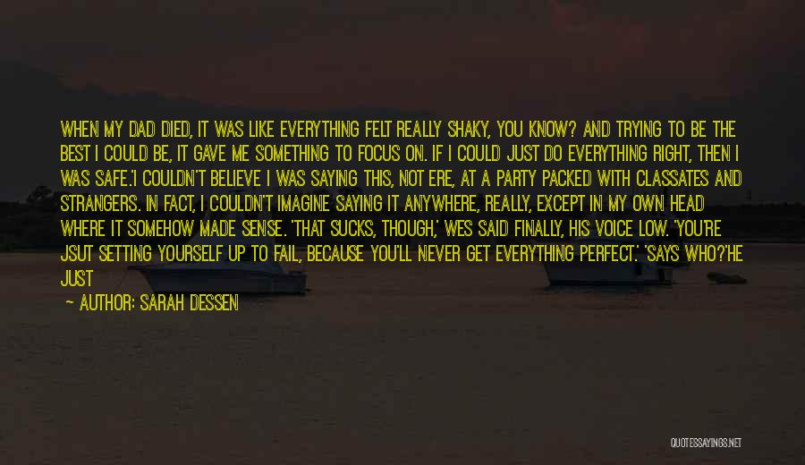Gave Up On Us Quotes By Sarah Dessen