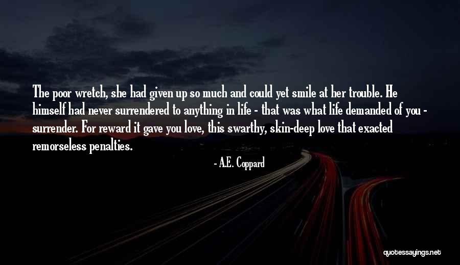 Gave Up Quotes By A.E. Coppard