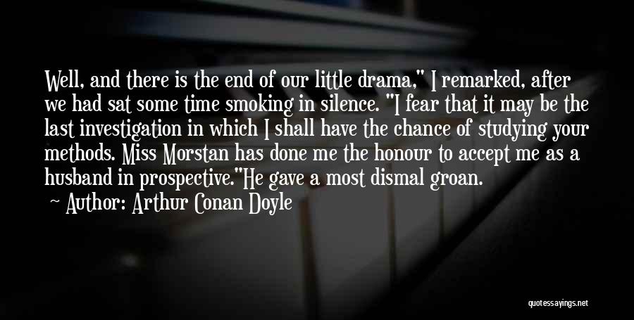 Gave Up Smoking Quotes By Arthur Conan Doyle