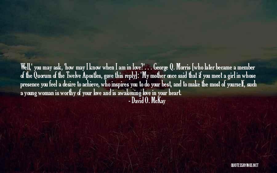 Gave You My Heart Quotes By David O. McKay