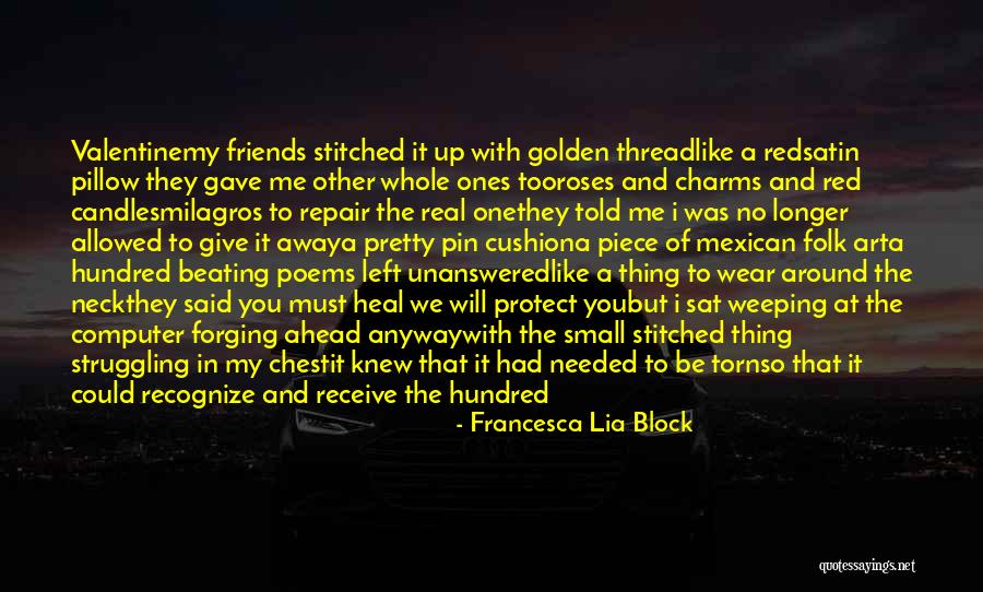 Gave You My Heart Quotes By Francesca Lia Block