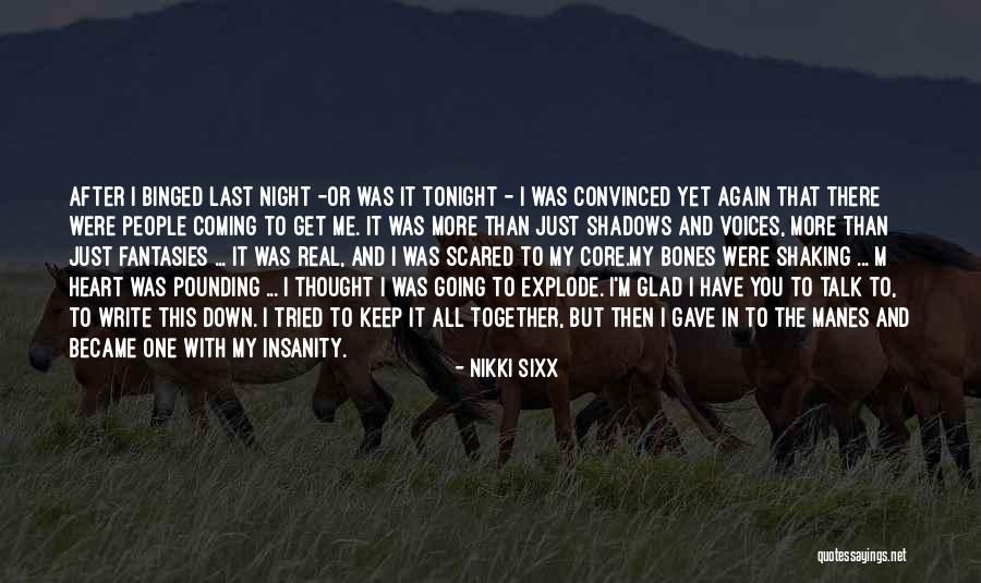 Gave You My Heart Quotes By Nikki Sixx