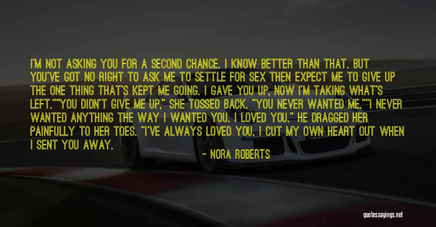Gave You My Heart Quotes By Nora Roberts