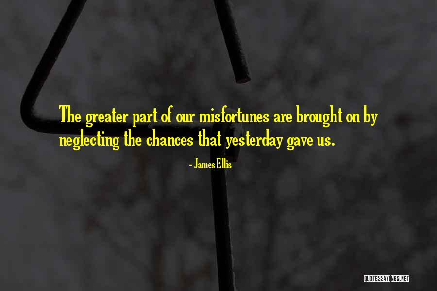 Gave You Too Many Chances Quotes By James Ellis Gave You Too Many Chances Quotes By James Ellis