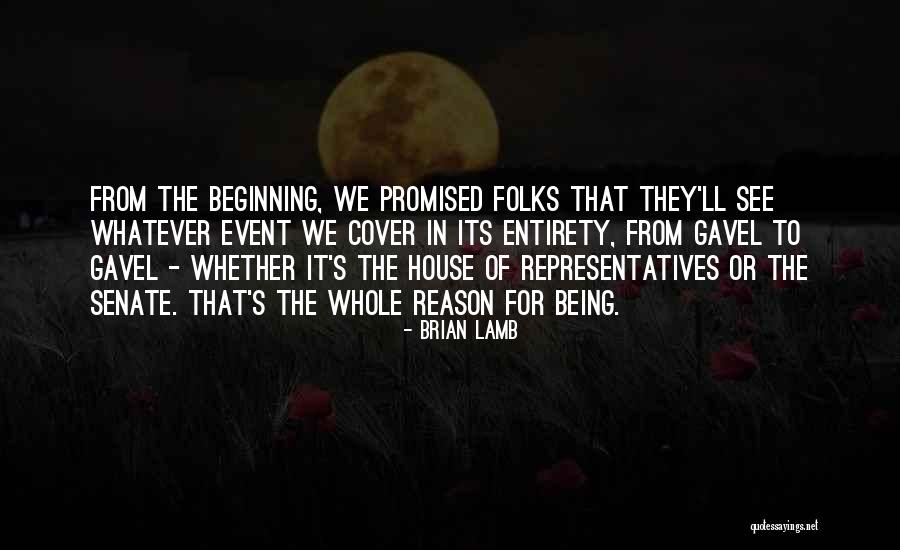 Gavel To Gavel Quotes By Brian Lamb Gavel To Gavel Quotes By Brian Lamb