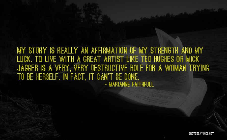 Gavhar Zakirova Quotes By Marianne Faithfull Gavhar Zakirova Quotes By Marianne Faithfull