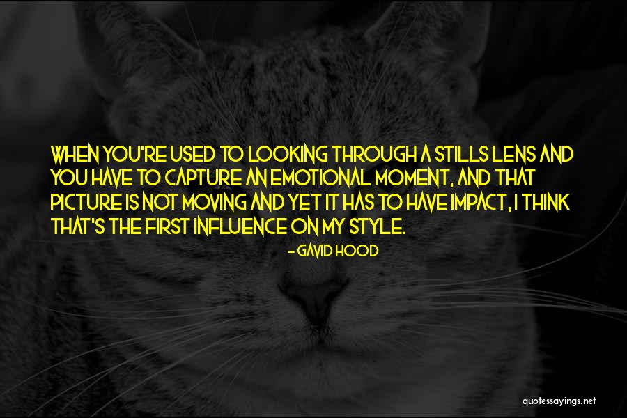 Gavid Hood Quotes 1308690