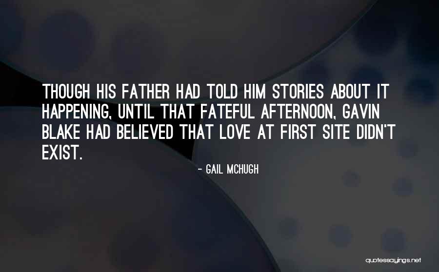 Gavin Blake Quotes By Gail McHugh Gavin Blake Quotes By Gail McHugh