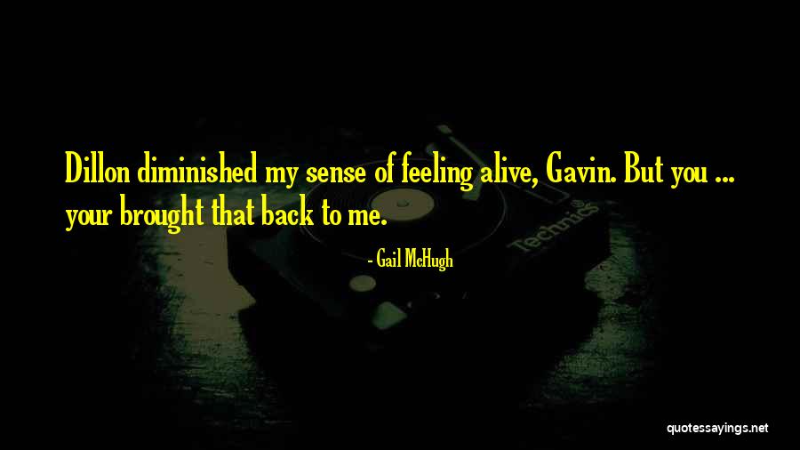 Gavin Blake Quotes By Gail McHugh Gavin Blake Quotes By Gail McHugh