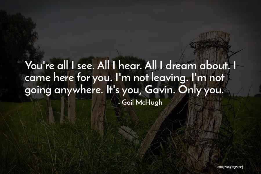 Gavin Blake Quotes By Gail McHugh Gavin Blake Quotes By Gail McHugh