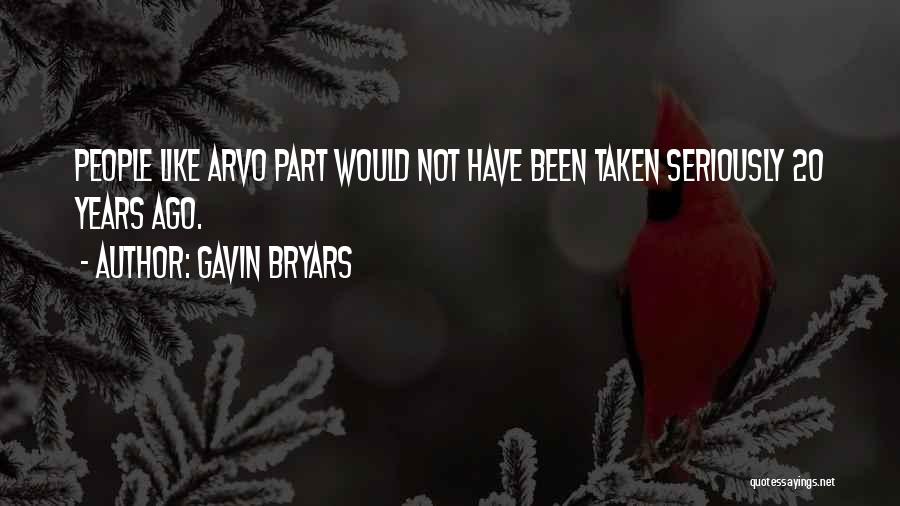 Gavin Bryars Quotes 245232