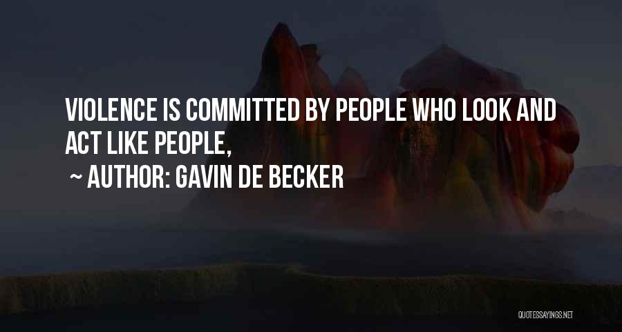 Gavin De Becker Quotes 1560332