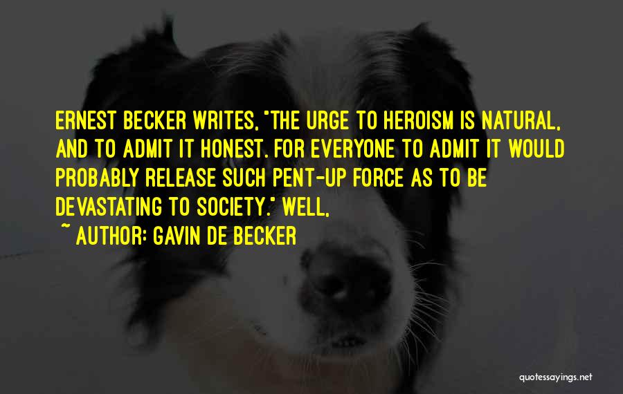 Gavin De Becker Quotes 906327