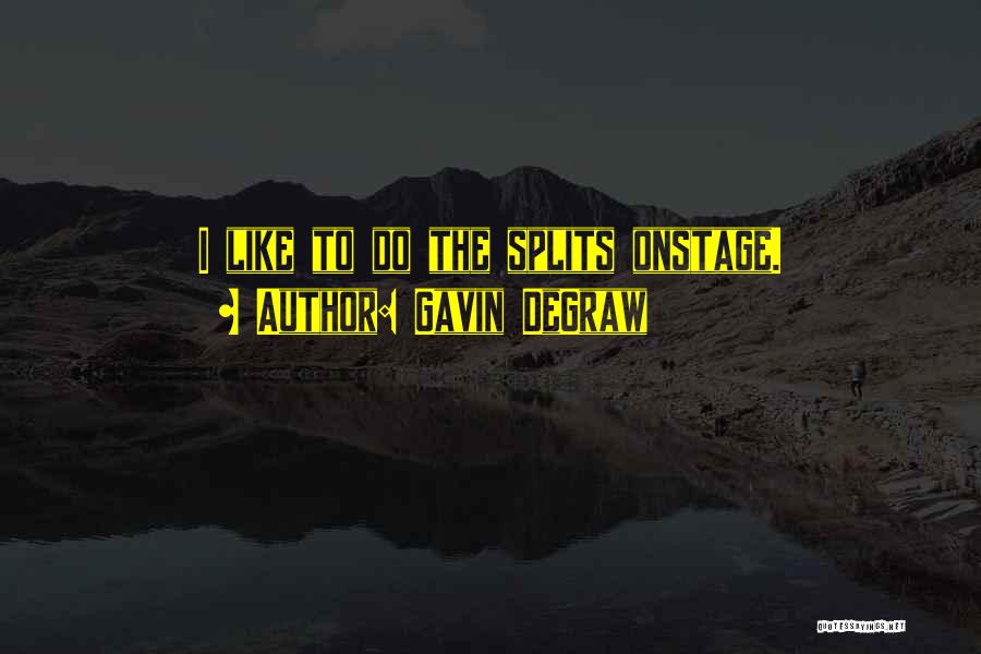 Gavin DeGraw Quotes 1101691