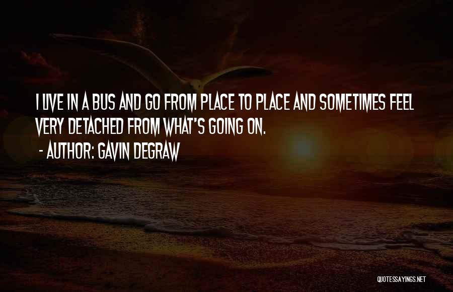 Gavin DeGraw Quotes 122908