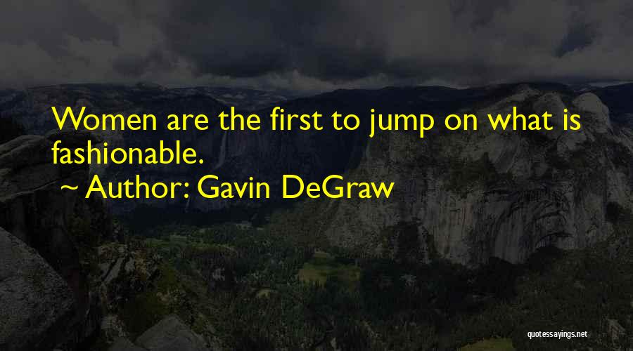 Gavin DeGraw Quotes 511787