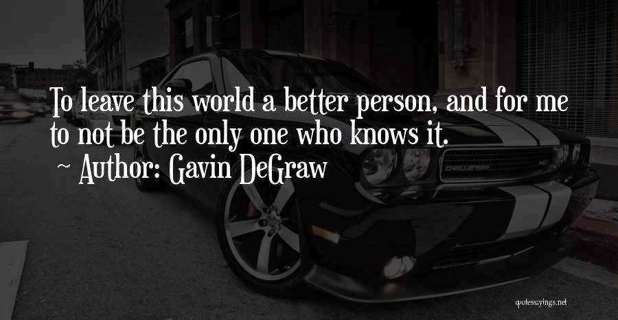 Gavin DeGraw Quotes 721766