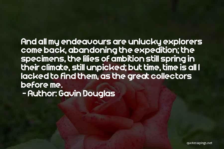 Gavin Douglas Quotes 519507