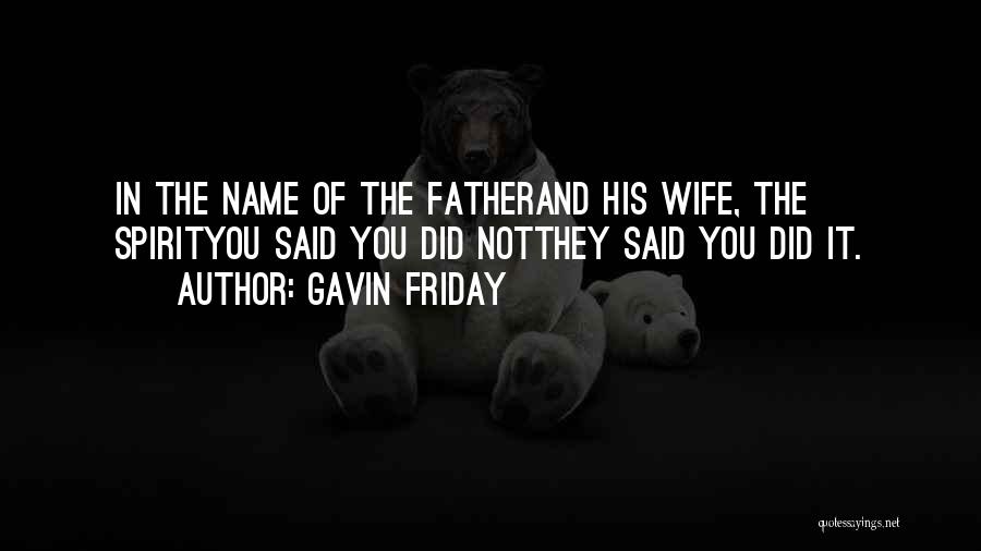 Gavin Friday Quotes 583004