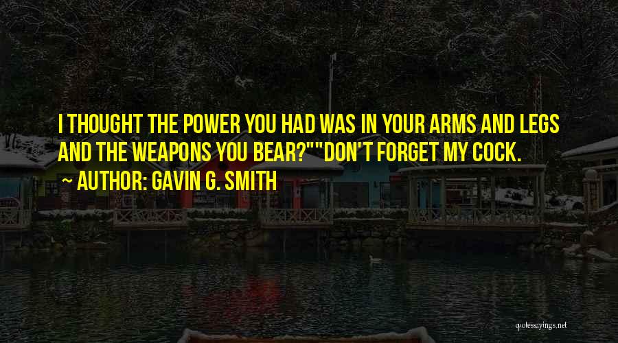 Gavin G. Smith Quotes 1738874