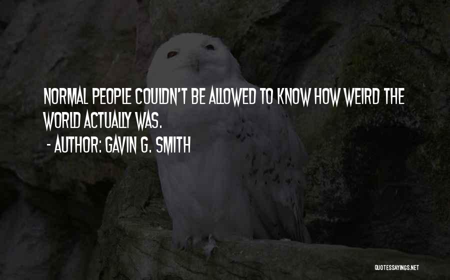 Gavin G. Smith Quotes 369141