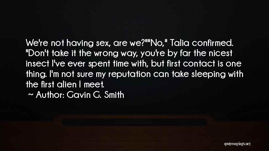 Gavin G. Smith Quotes 446239