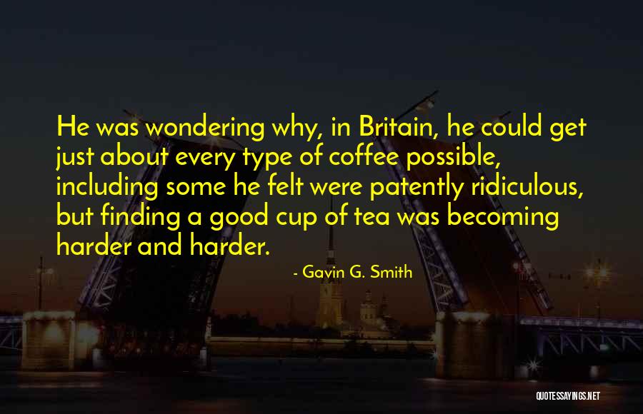 Gavin G. Smith Quotes 499198