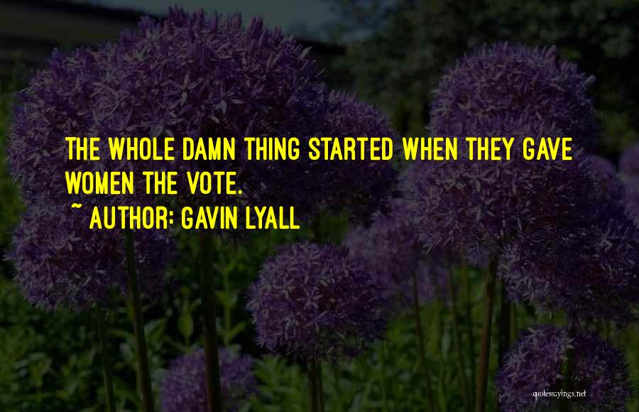Gavin Lyall Quotes 1565288