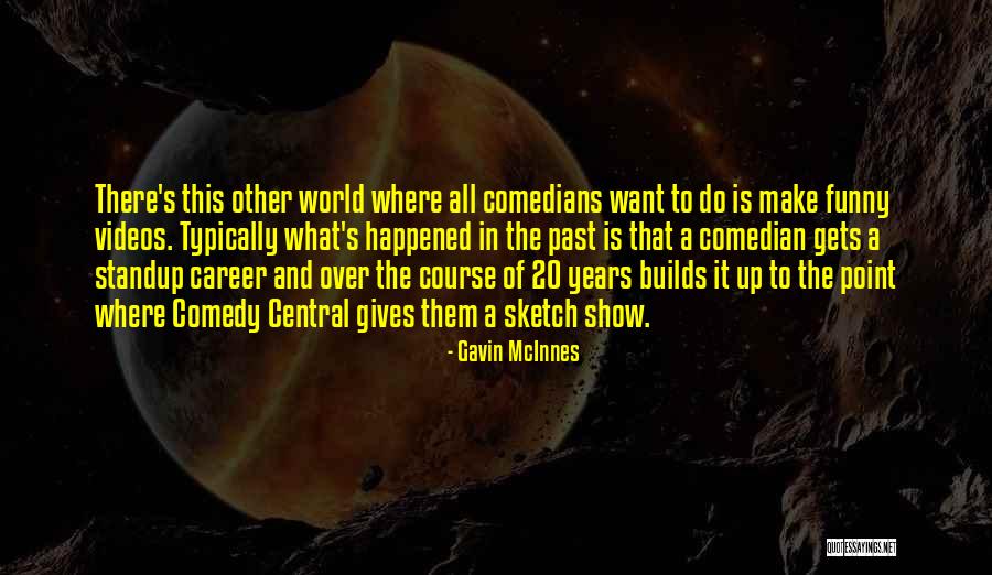 Gavin McInnes Quotes 1106891