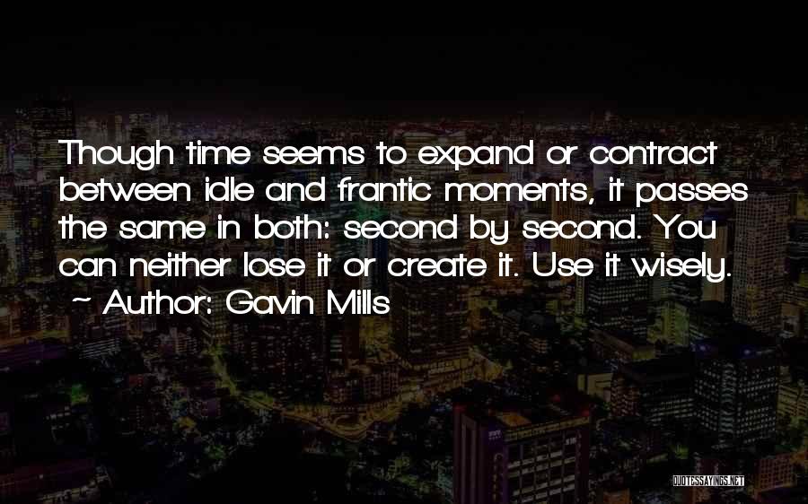 Gavin Mills Quotes 2102867